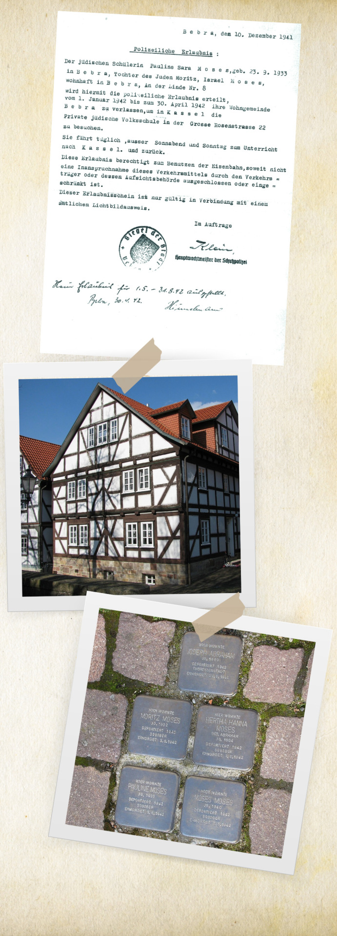 Foto-Collage Polizeiliche Erlaubnis für Pauline Moses, ihre Wohngemeinde Bebra zum Schulbesuch verlassen zu dürfen, das Haus am Lindenplatz heute, Stolpersteione